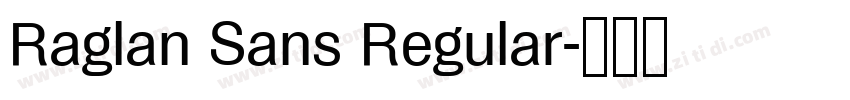 Raglan Sans Regular字体转换